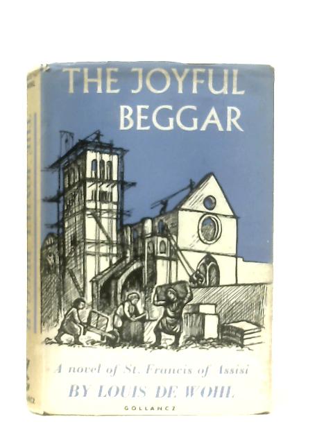 The Joyful Beggar von Louis de Wohl