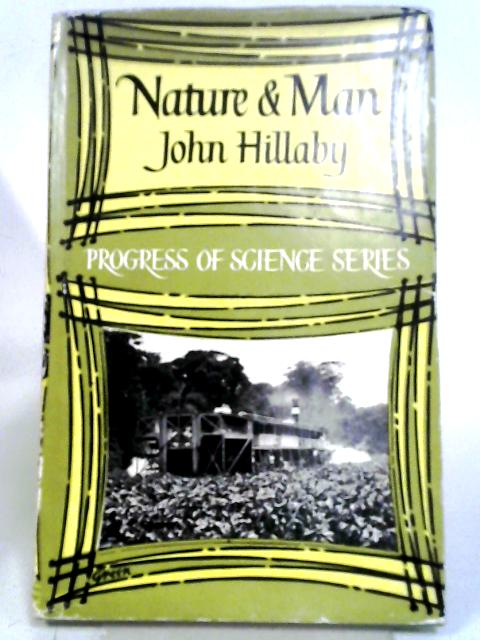 Nature And Man von John Hillaby