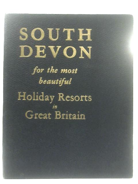 South Devon for the Most Beautiful Holiday Resorts in Great Britain By Fisher, Michael