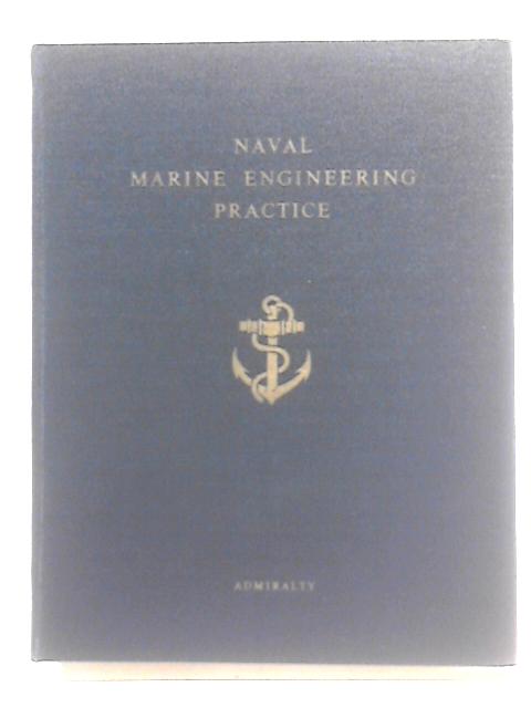 Naval Marine Engineering Practice: BR 2007 von Unstated