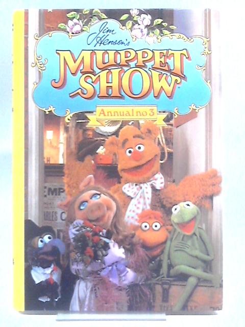 Muppet Show Annual No 3 By Bruce McNally et al