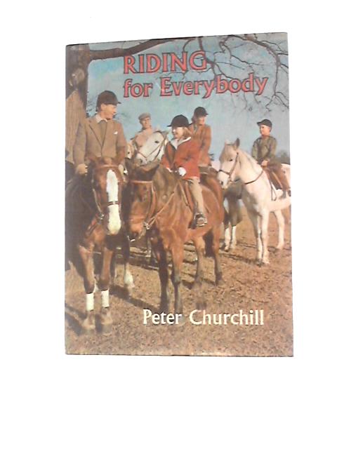 Riding For Everybody By Peter Churchill