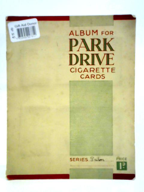 Album for Park Drive Cigarette Cards par Gallaher Ltd