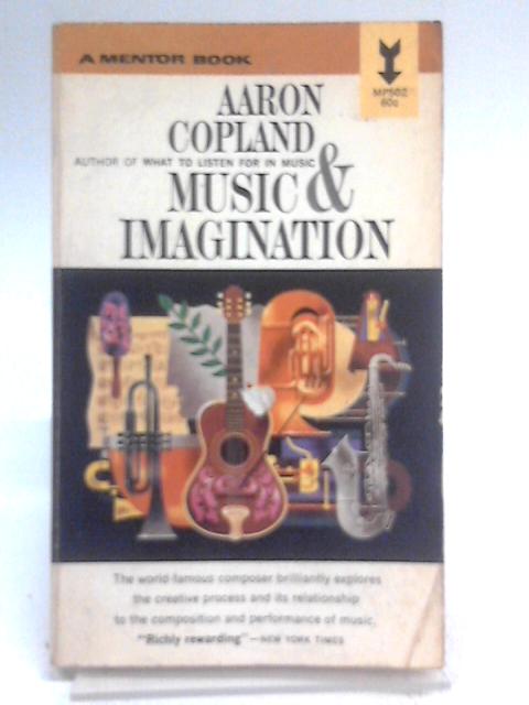 Music & Imagination By Aaron Copland