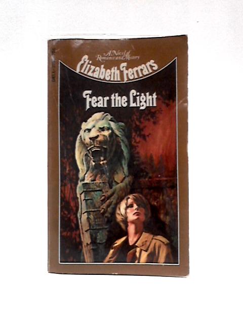 Fear The Light By Elizabeth Ferrars