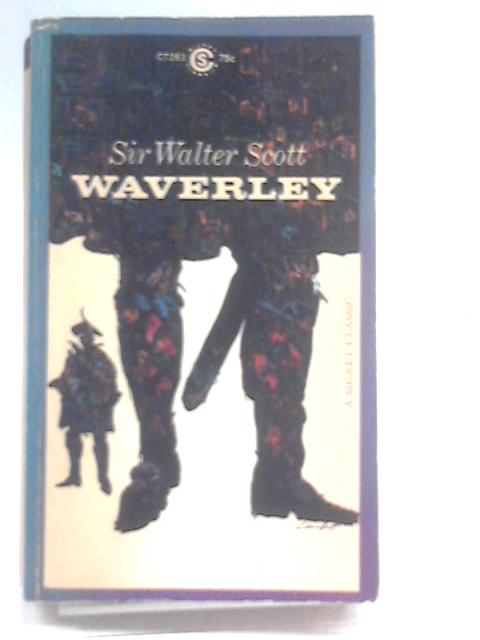 Waverly or 'Tis Sixty Years Since By Sir Walter Scott