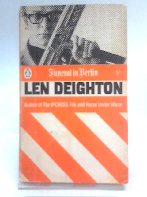 Funeral in Berlin By Len Deighton