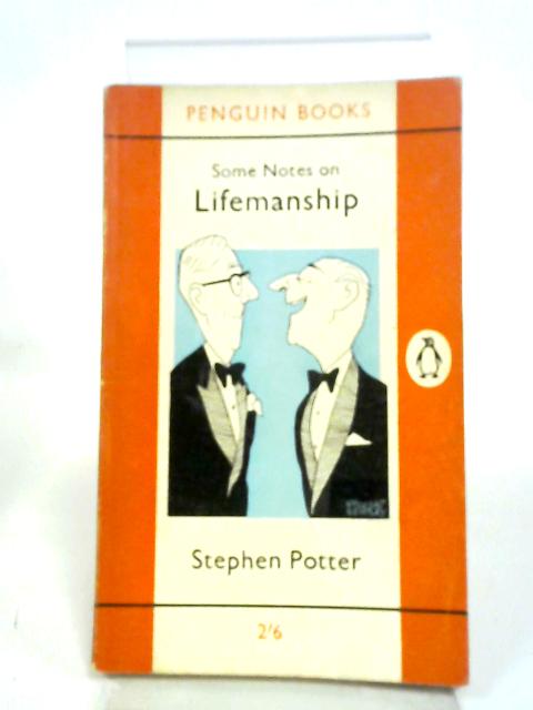 Some Notes on Lifemanship By Stephen Potter