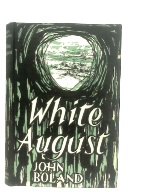 White August By John Boland