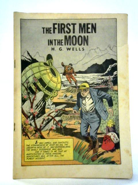 The First Men in the Moon By H. G. Wells