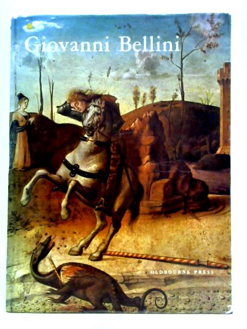 Giovanni Bellini By Giuseppe Fiocco