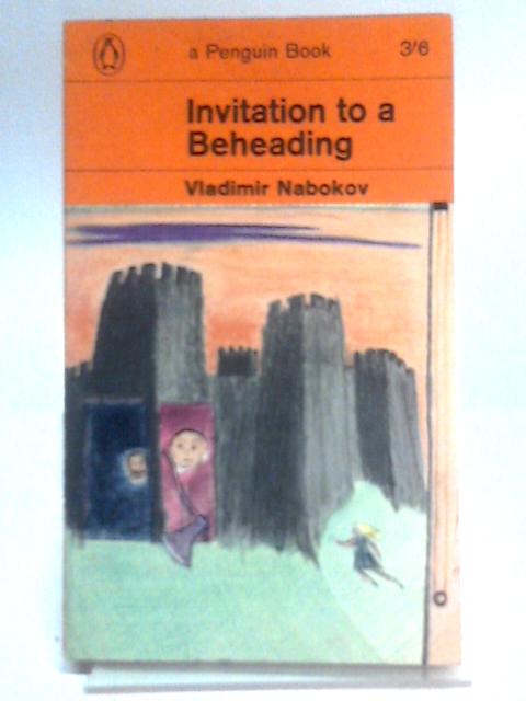 Invitation to a Beheading By Vladimir Nabokov