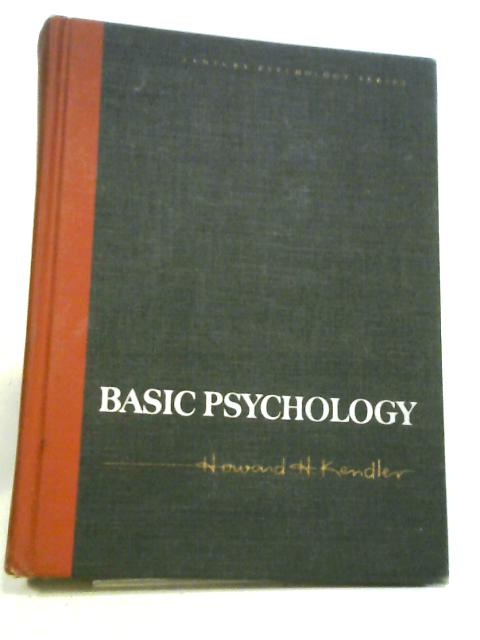 Basic Psychology By Howard H Kendler