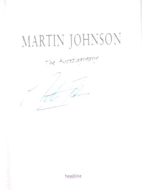 Martin Johnson Autobiography By Martin Johnson