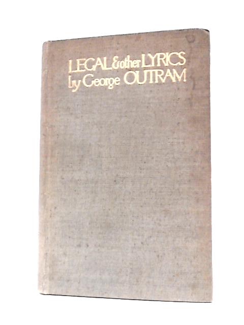 Legal & Other Lyrics By George Outram