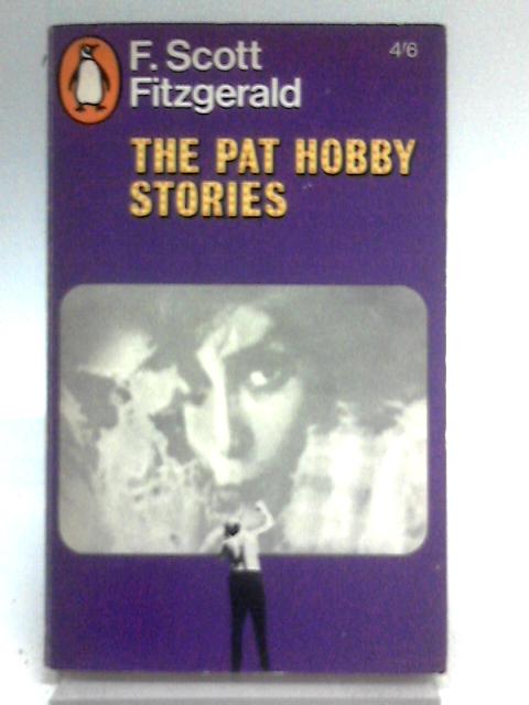 The Pat Hobby Stories By F. Scott Fitzgerald