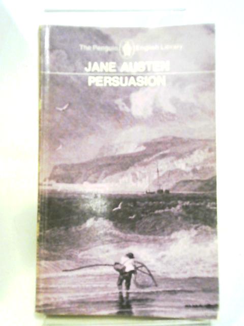 Persuasion With A Memoir of Jane Austen. Penguin English Library EL5 By Jane Austen