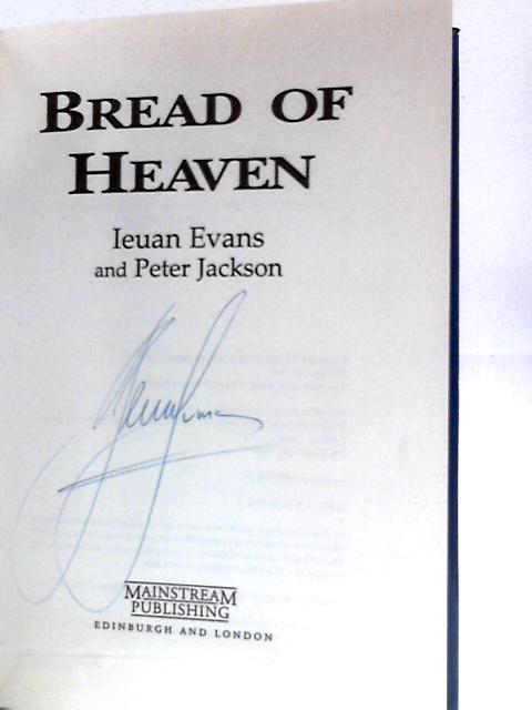 Bread of Heaven By Ieuan Evans