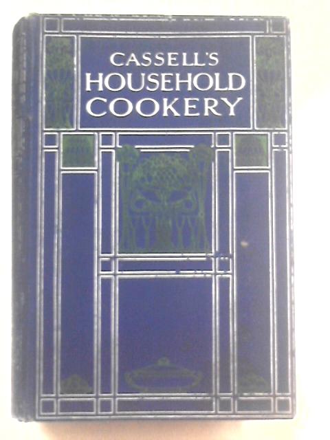 Cassell's Household Cookery von Lizzie Heritage