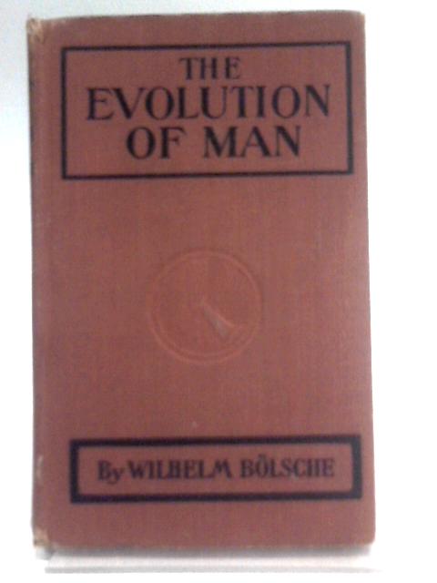 The Evolution Of Man By Wilhelm Bolsche