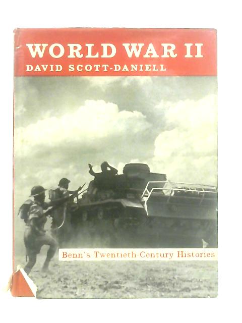 World War II: An Illustrated History By David Scott-Daniell