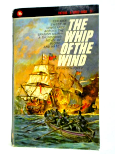 The Whip Of The Wind By Heath Joyce