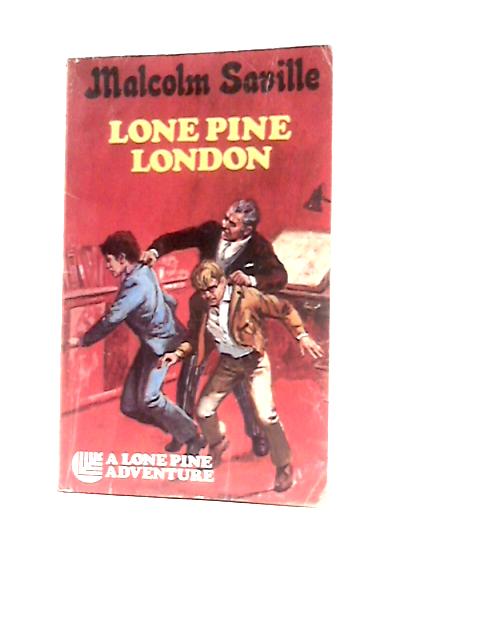 Lone Pine London By Malcolm Saville