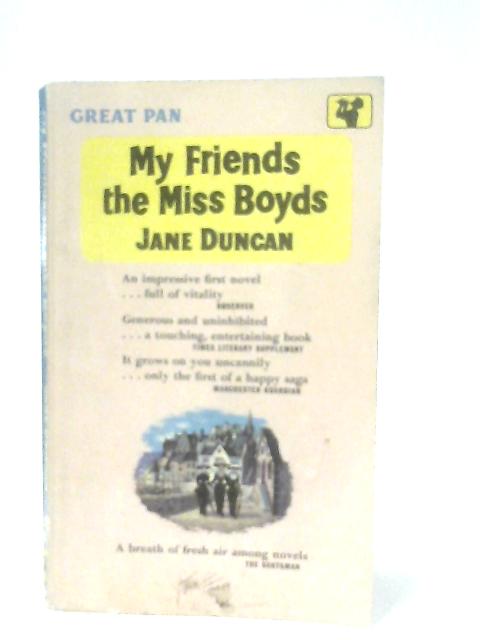 My friends the Miss Boyds By Jane Duncan