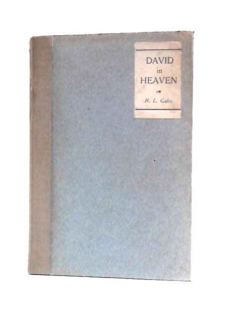 David in Heaven & Other Poems von R. L. Gales