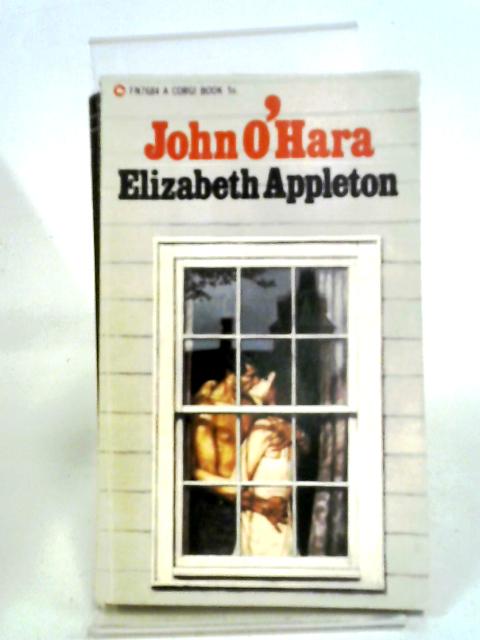 Elizabeth Appleton By John O'Hara