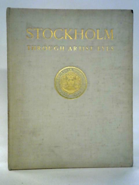 Stockholm Through Artist Eyes von Carl G. Laurin