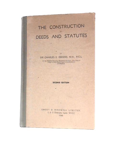 The Construction of Deeds and Statutes By Charles Edwin Odgers