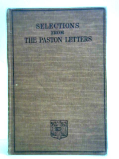 English Literature For Schools: The Paston Letters: A Selection Illustrating English Social Life In The Fifteenth Century. By M. D. Jones (ed.)