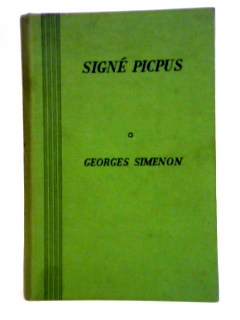 Signe Picpus By Georges Simenon & J. B. C. Grundy (Ed.)