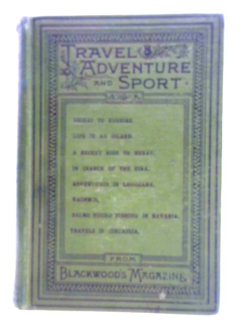 Travel, Adventure and Sport Volume VI By Unstated