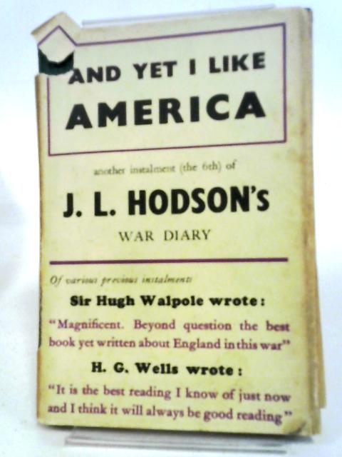 And Yet I Like America von James Lansdale Hodson