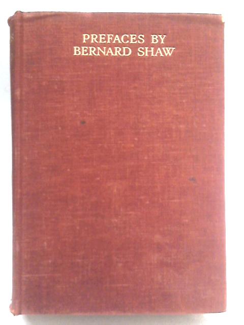 Prefaces By Bernard Shaw By Bernard Shaw