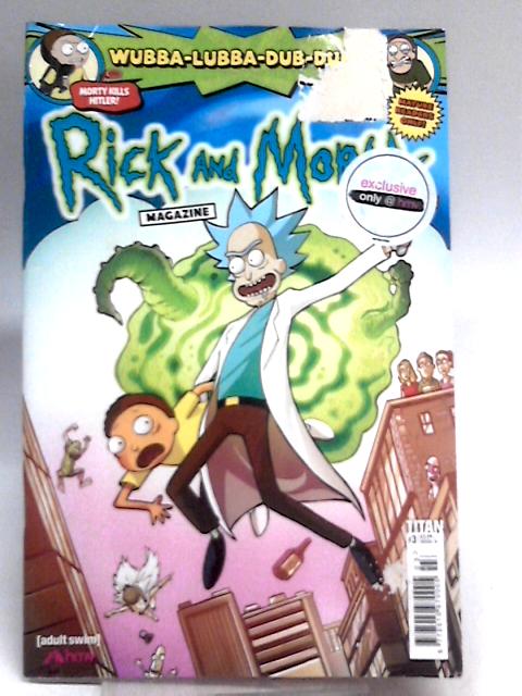 Rick And Morty Magazine #3, Nov Dec 2018 By Tolly Maggs (Ed.)