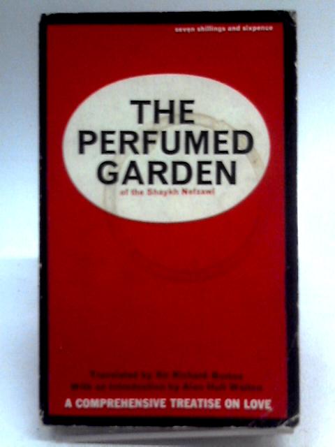 The Perfumed Garden By R. Burton (Trans.)