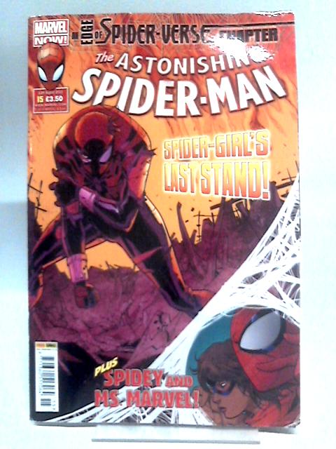 Astonishing Spider-Man Vol. 5 #15, 12th August 2015 By Brady Webb (Ed.)