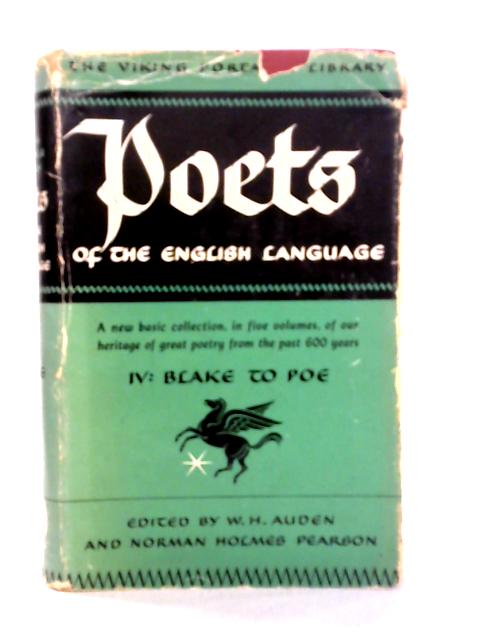 Poets of the English Language Volume 4 von Blake to Poe