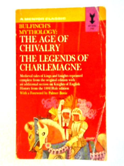 Age Of Chivalry Legends Of Charlemagne By Thomas Bulfinch