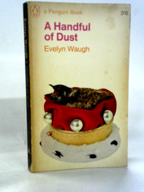 A Handful Of Dust von Evelyn Waugh