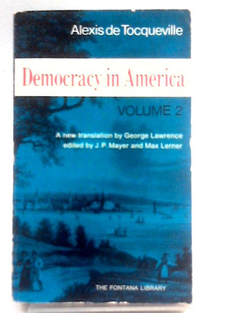Democracy In America - Volume 2 By Alexis de Tocqueville
