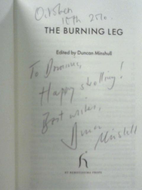 The Burning Leg: Walking Scenes from Classic Fiction von Duncan Minshull (Ed.) Will Self (Foreword)