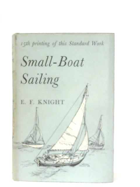 Small-Boat Sailing par E. F. Knight