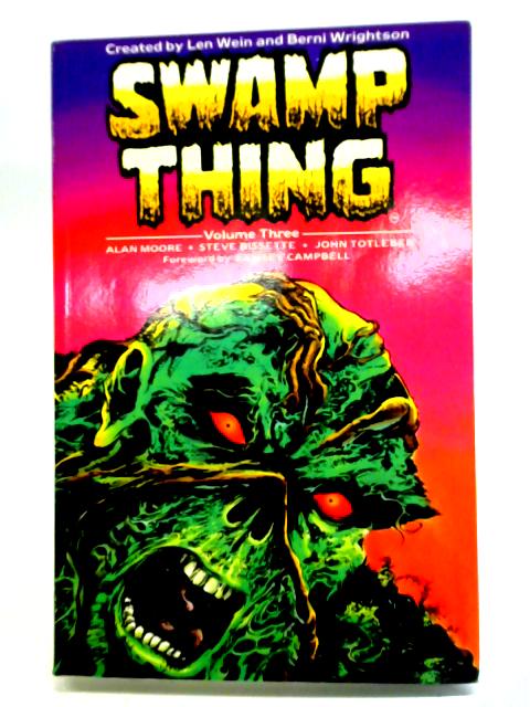 Swamp Thing: Volume 3: Bk. 3 By Alan Moore