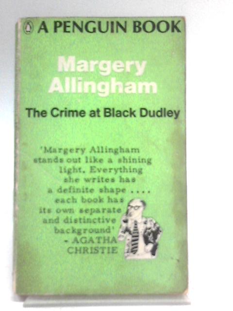 The Crime At Black Dudley (C770) By Margery Allingham