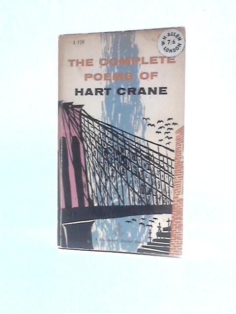 The Complete Poems of Hart Crane von Waldo Frank (Ed.)