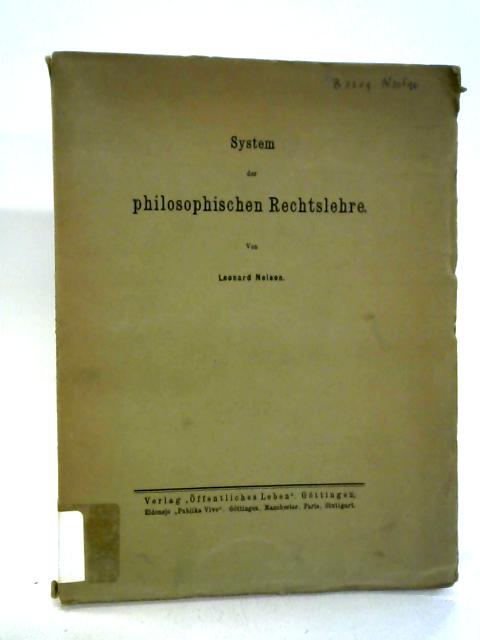 System Der Philosophischen Rechtslehre von Leonard Nelson